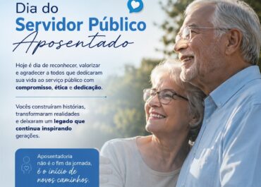 Dia do Servidor Público Aposentado – 17 de junho